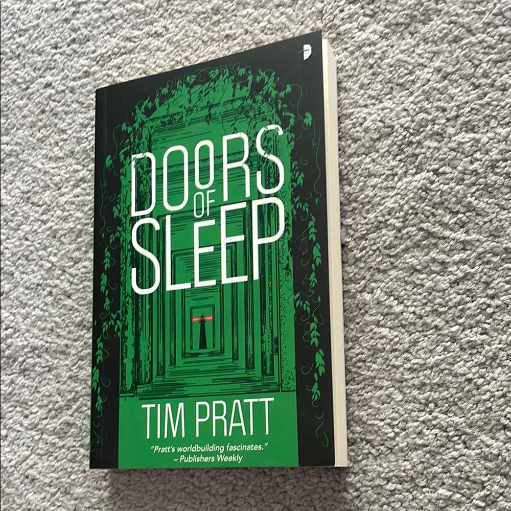 Doors of Sleep by Tim Pratt